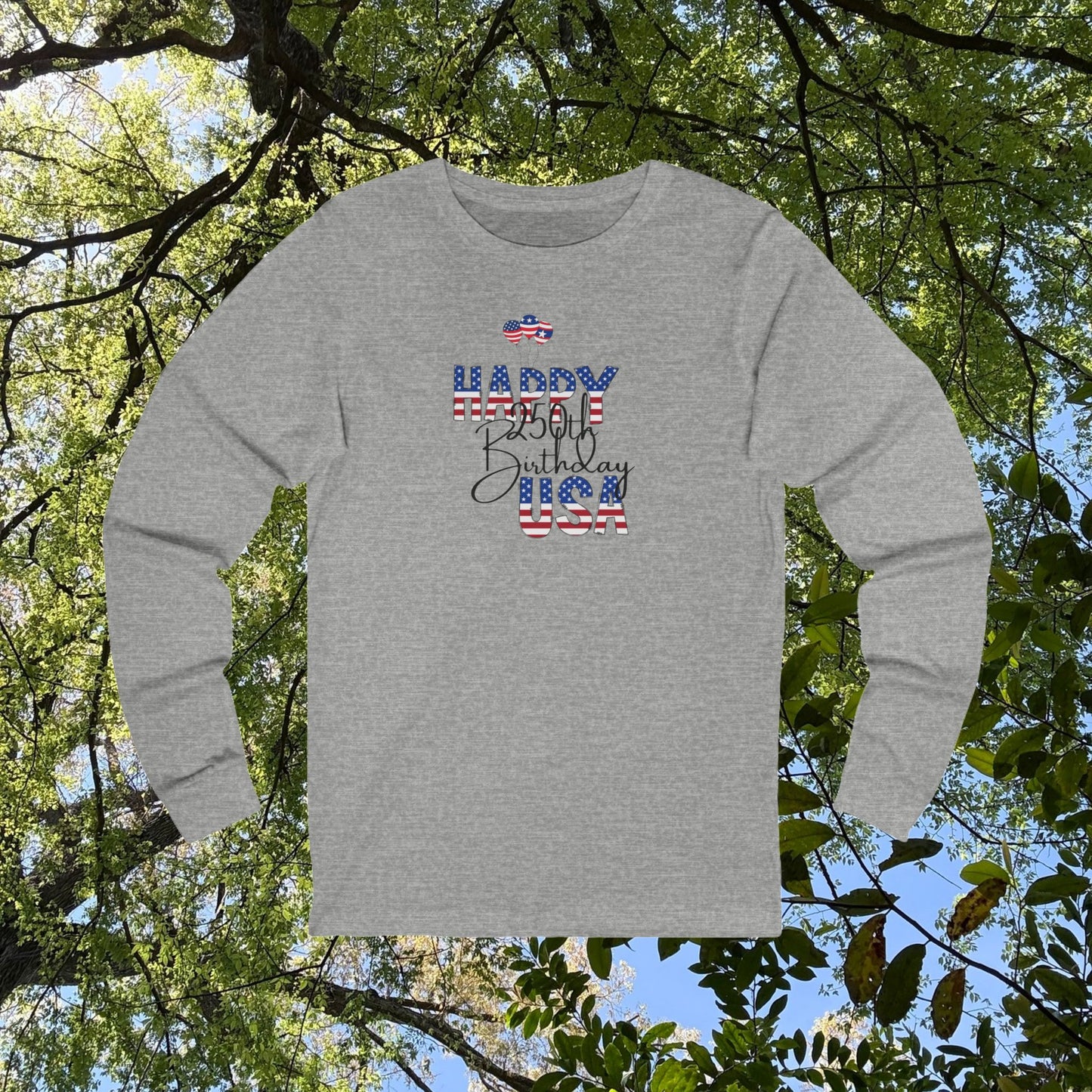 American 250th Birthday Long Sleeve Tee